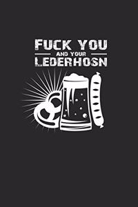 Fuck you and your Lederhosn