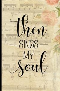 Then Sings My Soul