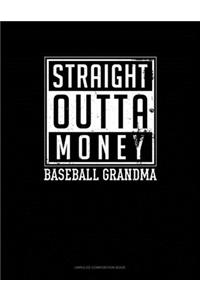 Straight Outta Money Baseball Grandma