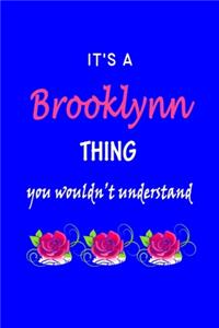 It's A Brooklynn Thing You Wouldn't Understand