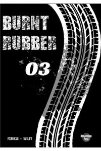 Burnt Rubber