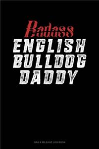 Badass English Bulldog Daddy