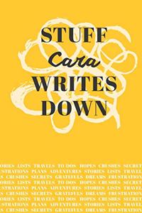 Stuff Cara Writes Down