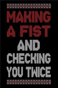 Making A Fist And Checking Your Twice