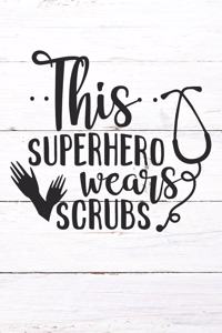 This Superhero Wears Scrubs
