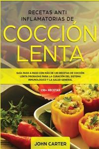 Recetas Anti Inflamatorias de Cocción Lenta
