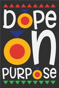 Dope On Purpose