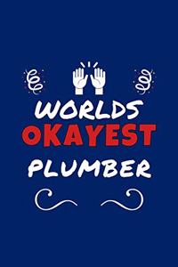 Worlds Okayest Plumber