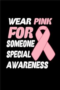 Wear pink for someone special awareness
