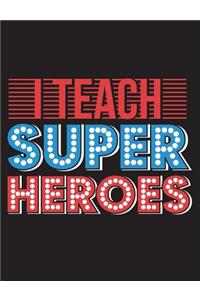 I Teach Superheroes
