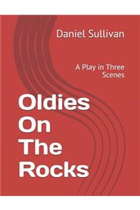 Oldies on the Rocks