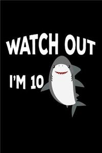 Watch Out I'm 10
