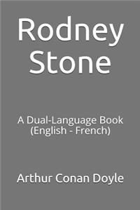 Rodney Stone: A Dual-Language Book (English - French)