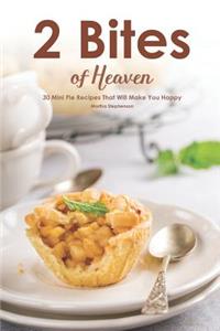 2 Bites of Heaven