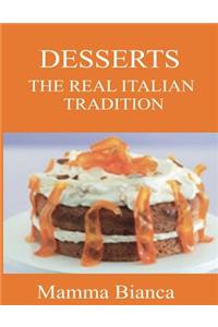 Mamma Bianca Italian Desserts: The Real Italian Desserts Tradiotion