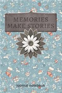 Memories Make Stories