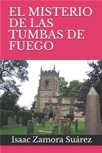 Misterio de Las Tumbas de Fuego