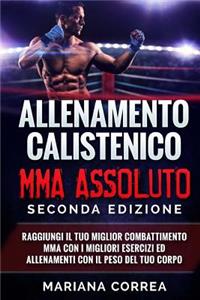 ALLENAMENTO CALISTENICO MMA ASSOLUTO SECONDA EDiZIONE