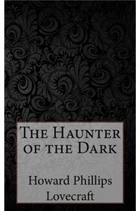 The Haunter of the Dark