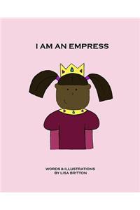 I Am an Empress