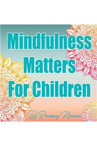 Mindfulness Matters For Children
