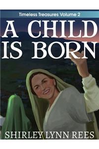 Child Is Born