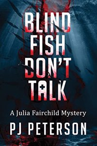 Blind Fish Don't Talk