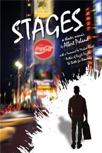 Stages: A Theater Memoir