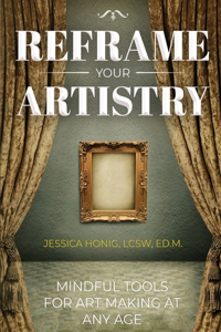Reframe Your Artistry (Full Color Edition)