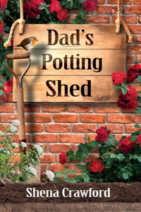 Dad's Potting Shed