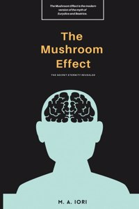 Mushroom Effect