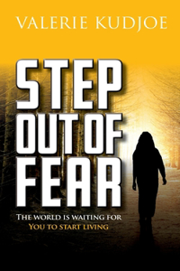 Step Out of Fear