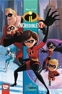 Disney/Pixar The Incredibles 2: The Story of the Movie in Comics