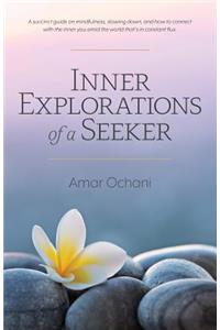 Inner Explorations of a Seeker