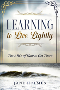 Learning To Live Lightly