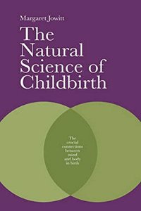 The Natural Science of Childbirth