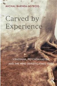 Carved by Experience