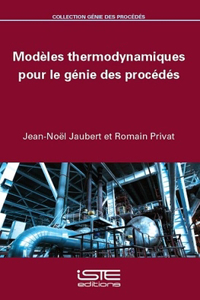 Modeles thermodynamiques pour le genie des procedes