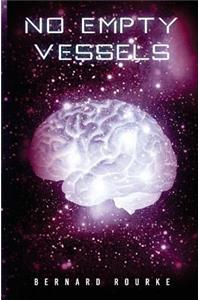 No Empty Vessels