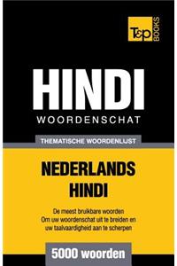 Thematische woordenschat Nederlands-Hindi - 5000 woorden