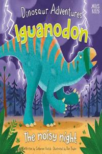 Dinosaur Adventures: Iguanodon – The noisy night