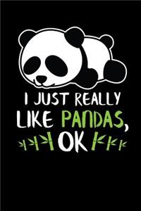 I Just Really Like Pandas, Ok