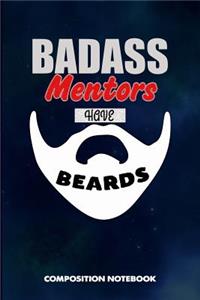 Badass Mentors Have Beards