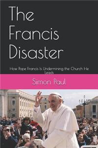 Francis Disaster