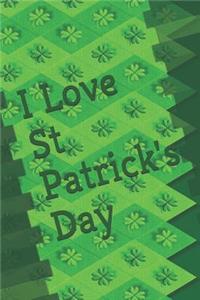 I Love St Patrick's Day