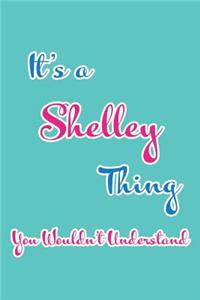 It's a Shelley Thing You Wouldn't Understand