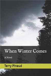 When Winter Comes