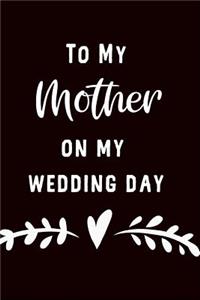 To My Mother on My Wedding Day