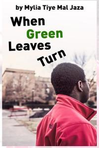When Green Leaves Turn