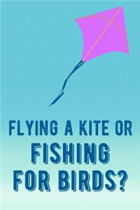 Gift Notebook for Kite Flying Fanatics, Blank Lined Journal Flying a Kite. Fishing for Birds